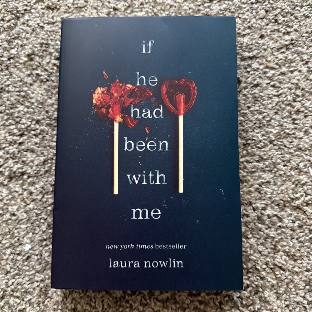 If He Had Been with Me by Laura Nowlin 2019 Paperback